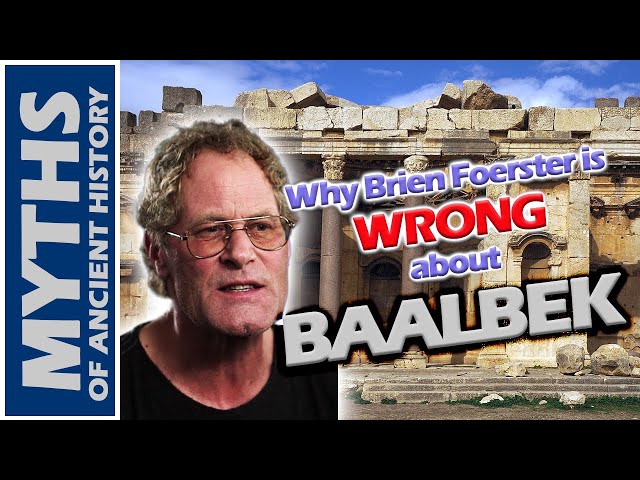 What Brien Foerster Gets WRONG about BAALBEK class=