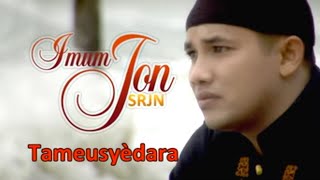 Imum Jon (SRJN) - TAMEUSYEDARA ( Video Music)