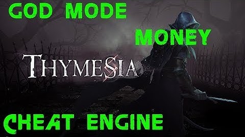 Thymesia How to get God Mode and Money with Cheat Engine