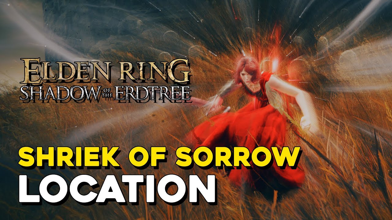 Elden Ring DLC Shriek Of Sorrow Ash Of War Location - YouTube