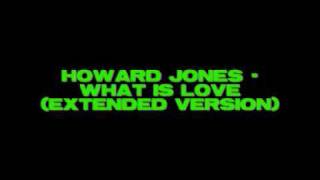Howard Jones - What Is Love (extended version) chords