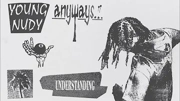 Young Nudy - Understanding (Official Audio)