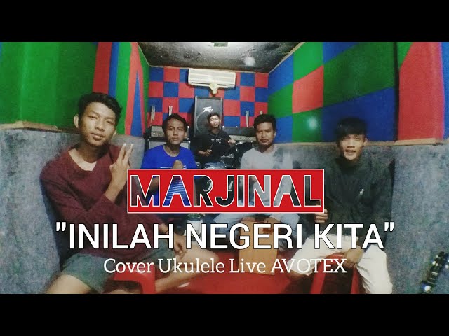 INILAH NEGERI KITA - MARJINAL COVER UKULELE LIVE by AVOTEX || X-STUDIO DARMARAJA SUMEDANG || SANTUY class=