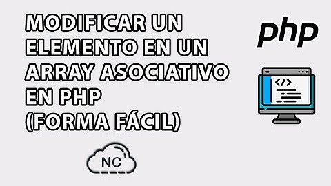 COMO MODIFICAR UN ARRAY ASOCIATIVO EN PHP
