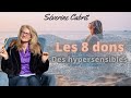 Les 8 dons des hypersensibles  sverine cabrit