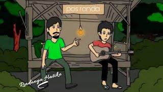 Story wa pos ronda | Rindunya Hatiku misteri Illahi | Dangdut akustik