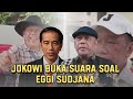 AKHIRNYA!! JOKOWI BUKA SUARA SOAL EGGI SUDJANA!!ADA KEJANGGALAN?😱