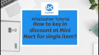 11.4 Mini Mart -How to key in discount at Mini Mart for single item? screenshot 4