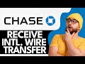 How To Receive International Wire Transfers To Chase (2024)