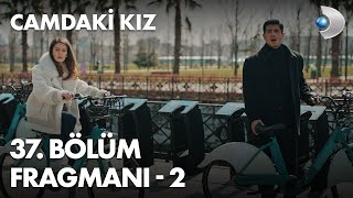 Camdaki Kız 37 Bölüm Fragmanı - 2