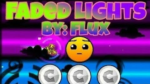 Faded lights by: flux (geometry dash)