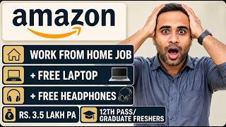Amazon August 2026 Work From Home Jobs 🔥 | 12th Pass & Graduates | Free Laptop, WiFi & Food