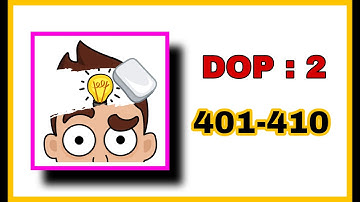 DOP 2: Delete One Part  Level 401 - 410 Walkthrough Solution #answers || Mobile Gaming Junction