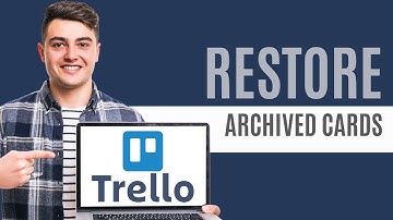 How To Restore Archived Cards In Trello | Quick Guide 2025