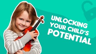 Unlocking Your Child's Potential: Tips and Strategies for Parents