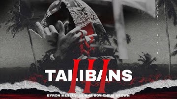 Byron Messia, Burna Boy, Chris Brown - Talibans III (Official Audio)