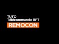 Tuto tlcommande bft via900 remocon