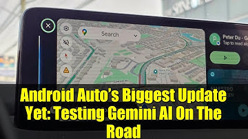 Android Auto’s Biggest Update Yet: Testing Gemini AI On The Road