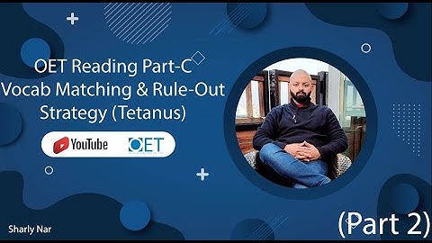 OET Reading Part-C Vocab Matching & Rule-Out Strategy (Tetanus) (part 2)