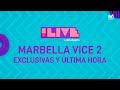 Marbella vice 2 con jacky y tanizen  exclusivas y ltima hora  live
