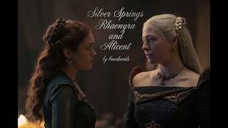 Rhaenrya and Alicent - Silver Springs (House Of The Dragon)