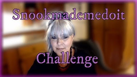 Snookmademedoit Challenge