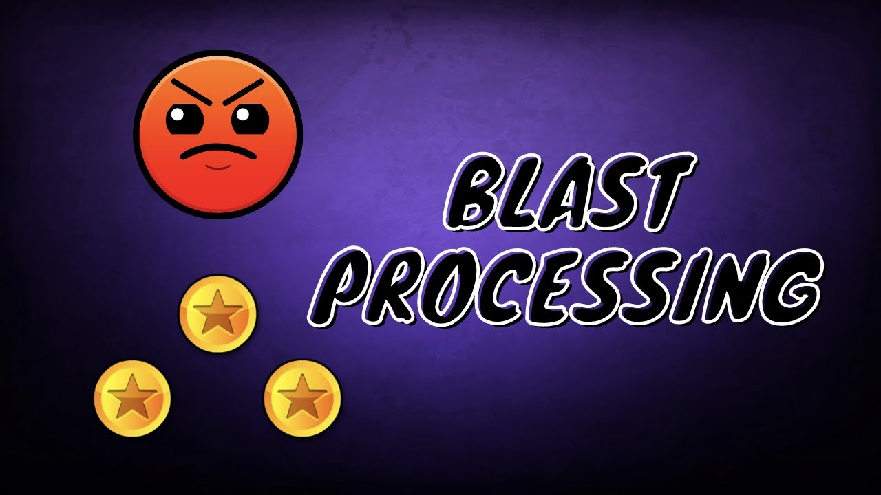 Level 17 - Blast Processing | ALL SECRET COINS | Geometry Dash - YouTube