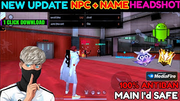 FF Ob47 Update Hack Npc Name | FF Headshot Npc Name Config File Antiban | FF Injector Panal