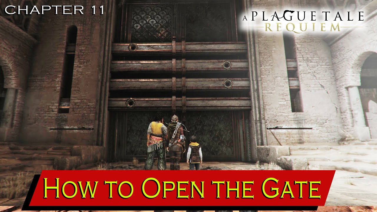 A Plague Tale Requiem How to Open the Gate in Chapter 11 The Cradle of Centuries | Walkthrough