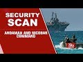 Security Scan - Andaman and Nicobar Command