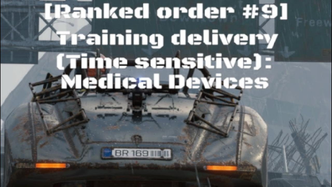 Death stranding[Ranked order9]Training Delivery (Time sensitive