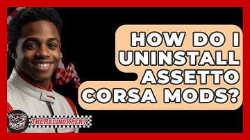 How Do I Uninstall Assetto Corsa Mods? - The Racing Xpert