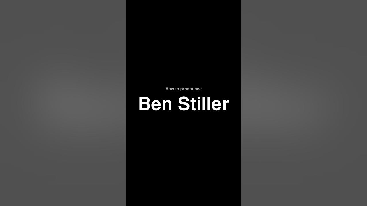 shorts-how-to-pronounce-ben-stiller-youtube