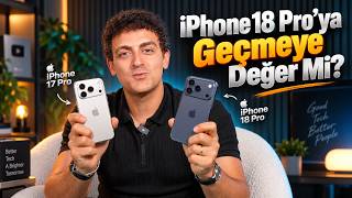 iPhone 18 Pro’ya Geçmeye Değer Mi? | iPhone 17 Pro ile Karşılaştırdım!
