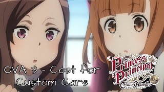 Princess Principal Crown Handler OVA 3 - Cost for Custom Cars (English Subtitle) プリンセス・プリンシパル 第3章
