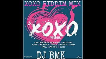 XOXO RIDDIM 2016 Latest Mix DJBMK