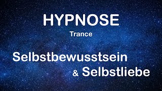 Hypnose Selbstbewusstsein & Selbstliebe