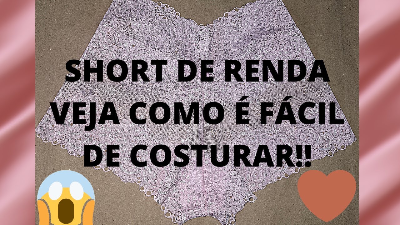 COSTURANDO NOSSO SHORT DE RENDA 