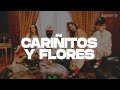 Nanpa Básico, Kris R. - Cariñitos Y Flores (Letra)