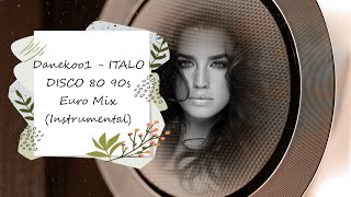 Danekoo1 - ITALO DISCO 80 90s Euro Mix (Instrumental) (4K Ultra HD)