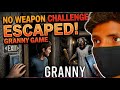 Granny No Weapon Challenge Escaped! | BGM Royal gaming 