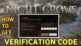 NIGHT CROWS Verification Code| How to get Verify Night Crows | How to Verify Night Crows game | screenshot 3