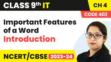Important Features of a Word - Introduction | Class 9 Information Technology Chapter 4 (Code 402)