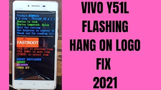 how to flash vivo y51L | vivo y51L hang on logo | vivo y51L flashing qfill | stock roms
