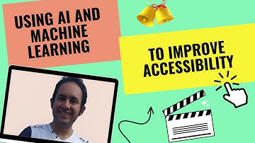 Using AI and Machine Learning to Improve Accessibility