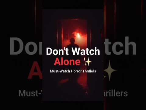 10 Must-Watch Horror-Thriller Movies 😱 Don’t Watch Alone! #top10  #youtubeshorts