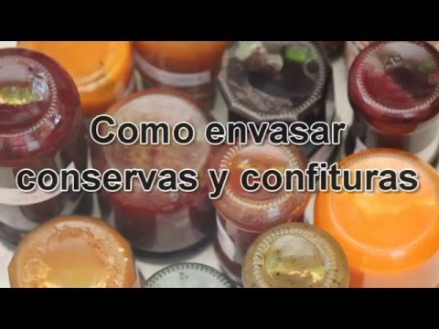 pandilla experiencia Mal uso Como envasar conservas y confituras - Rezetas de Carmen - YouTube