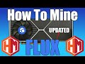 UPDATED: How To Mine FLUX - Fast And EASY!