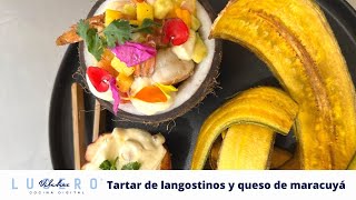 Tartar De Langostinos, Aguacate Y Queso De Maracuyá, Miguel Ángel Beltrán - Lucero Vílchez Cocina