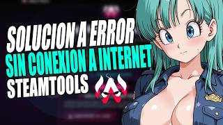 REPARAR ERROR DE STEAMTOOLS SIN CONEXION A INTERNET